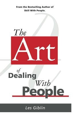 The Art of Dealing with People by Giblin, Les