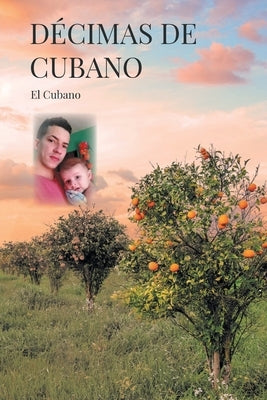 Décimas de Cubano by Cubano, El