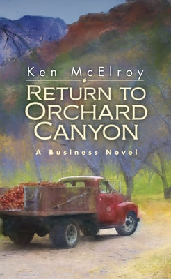 Return to Orchard Canyon by McElroy, Ken