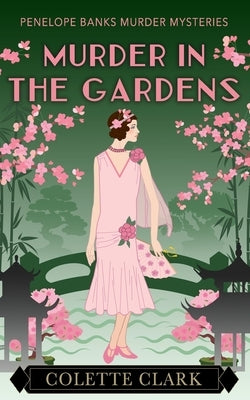 Murder in the Gardens: A 1920s Historical Mystery Paperback Independently Published