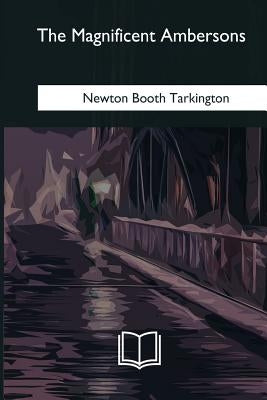The Magnificent Ambersons Paperback Createspace Independent Publishing Platform