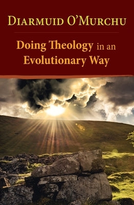 Doing Theology in an Evolutionary Way Paperback Orbis Books