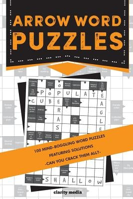 Arrow Word Puzzles: 100 puzzles with solutions Paperback Createspace Independent Publishing Platform