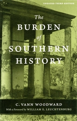 The Burden of Southern History Paperback LSU Press