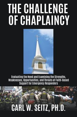 The Challenge of Chaplaincy Paperback Xulon Press