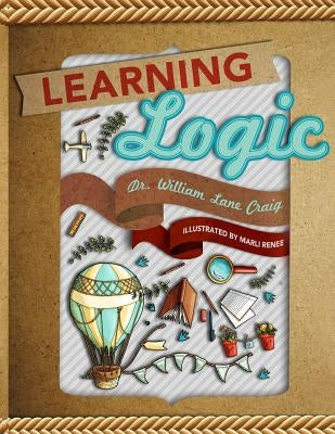 Learning Logic Paperback Createspace Independent Publishing Platform