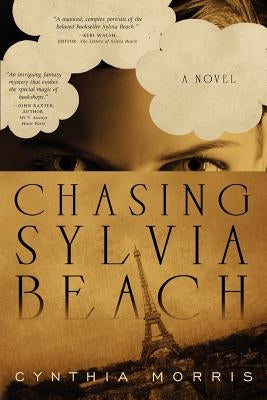 Chasing Sylvia Beach by Morris, Cynthia