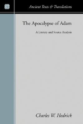 The Apocalypse of Adam: A Literary and Source Analysis Paperback Wipf & Stock Publishers