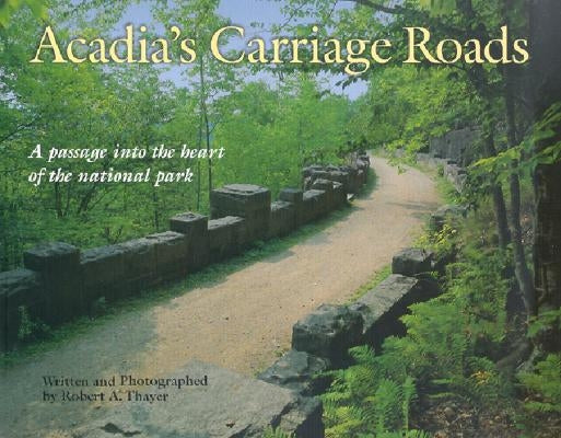 Acadia's Carriage Roads Paperback Down East Books