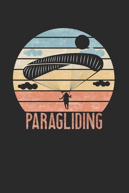 Paragliding: Notebook 6x9 I Diary I 120 Pages I Cream Coloured I Checked I Squared Grid I Notepad for paragliders Paperback Independently Published
