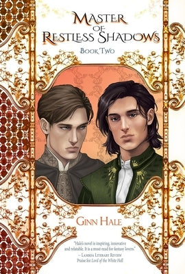 Master of Restless Shadows Book Two by Hale, Ginn