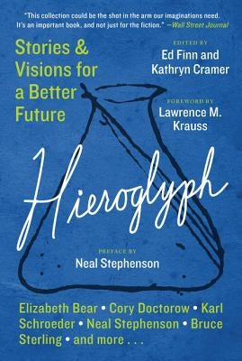 Hieroglyph: Stories and Visions for a Better Future Paperback William Morrow & Company