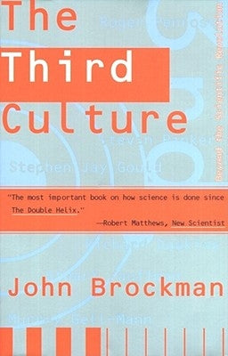 Third Culture: Beyond the Scientific Revolution Paperback Touchstone Books