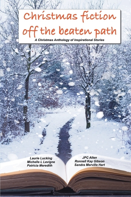 Christmas Fiction Off the Beaten Path: A Christmas anthology of inspirational stories Paperback Mt. Zion Ridge Press
