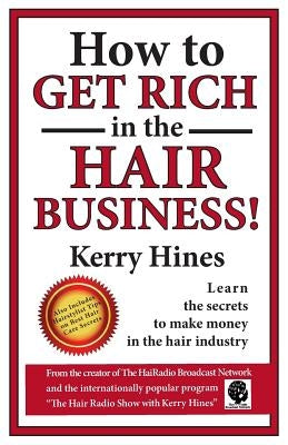 How to Get Rich in the Hair Business Paperback Createspace Independent Publishing Platform