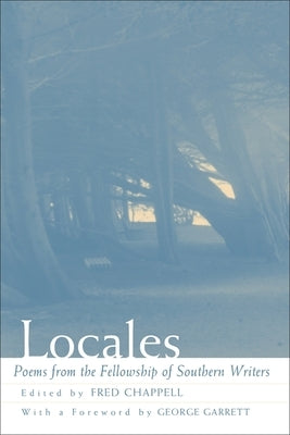 Locales: Poems from the Fellowship of Southern Writers Paperback LSU Press