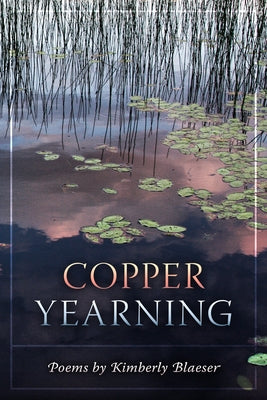 Paperback copy of Copper Yearning by Holy Cow Press, featuring the book's cover with artistic design and title text.