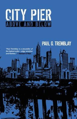 City Pier: Above and Below Paperback Prime Books