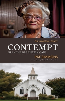 Contempt (Grandma BB's Shenanigans) Paperback Christian Author Pat Simmons