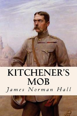 Kitchener's Mob Paperback Createspace Independent Publishing Platform