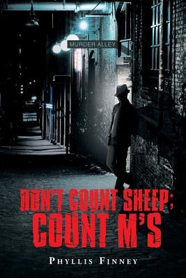 Don't Count Sheep; Count M's Paperback Page Publishing, Inc.