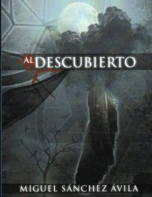 Al Descubierto by Sanchez-Avila, Miguel