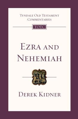 Ezra and Nehemiah: An Introduction and Commentary Paperback IVP Academic