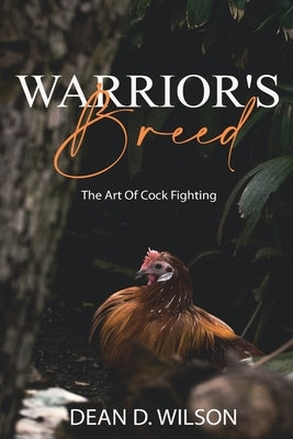 Warrior's Breed by Wilson, Dean