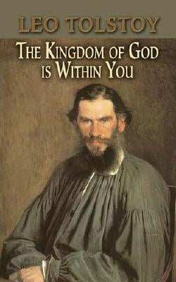 The Kingdom of God Is Within You Paperback Dover Publications