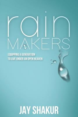 Rainmakers Paperback Xulon Press