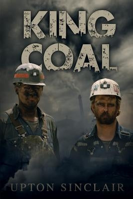 King Coal Paperback Createspace Independent Publishing Platform