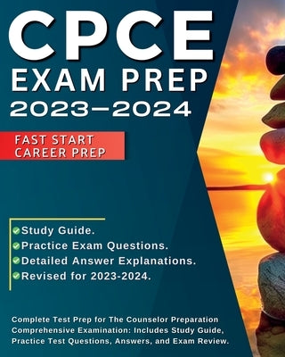 CPCE Exam Prep: Complete Test Prep for the Councilor Preparation Comprehensive Examination Certification: Includes Study Guide,: Compl by Lee, Shane