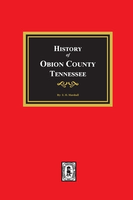 History of Obion County, Tennessee by Marshall, E. H.