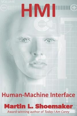 Hmi: Human-Machine Interface Paperback Independently Published