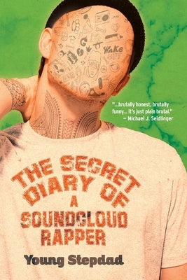 The Secret Diary of a SoundCloud Rapper Paperback 11:11 Press