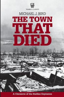 The Town That Died Paperback Nimbus Publishing (CN)