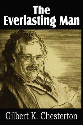 The Everlasting Man Paperback Bottom of the Hill Publishing