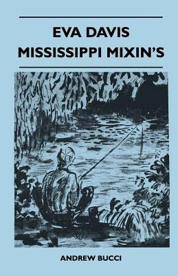 Eva Davis Mississippi Mixin's Paperback Goemaere Press