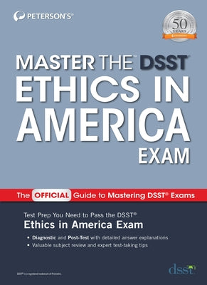 Master the Dsst Ethics in America Exam by Peterson's