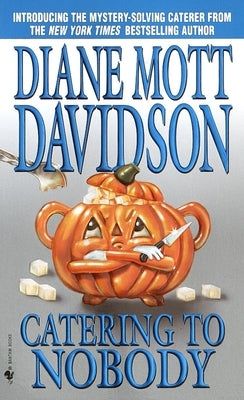 Catering to Nobody by Davidson, Diane Mott