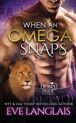 When An Omega Snaps Paperback Eve Langlais