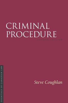 Criminal Procedure 4/E by Coughlan, Steve