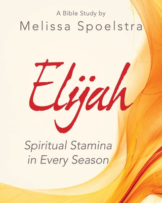 Elijah women's Bible study participant workbook by Abingdon Press, paperback, featuring religious spiritual themes and colorful cover design.