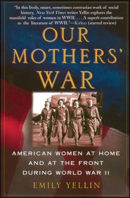 Paperback copy of "Our Mothers' War" by Free Press, featuring a cover image with historical wartime photographs.