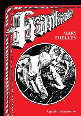 Frankenstein: A graphic interpretation Paperback I Street Press
