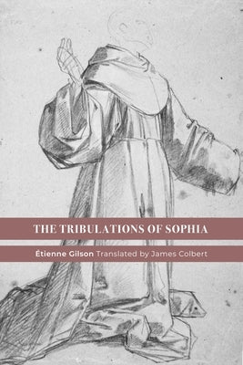 The Tribulations of Sophia Paperback St. Augustine's Press