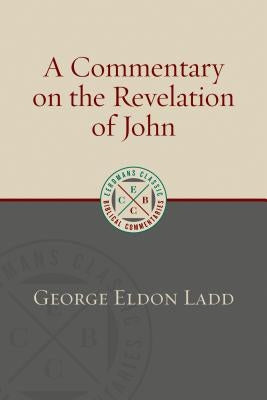 Commentary on the Revelation of John Paperback William B. Eerdmans Publishing Company