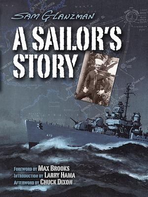 A Sailor's Story by Glanzman, Sam