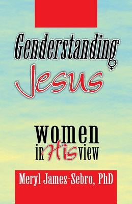 Genderstanding Jesus: Women in His View Paperback Teach Services, Inc.