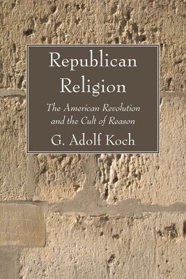 Republican Religion Paperback Wipf & Stock Publishers